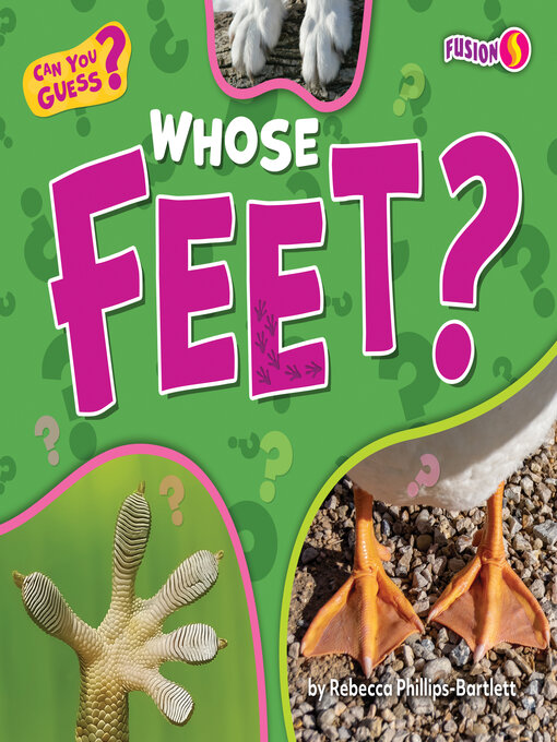 Title details for Whose Feet? by Rebecca Phillips-Bartlett - Available